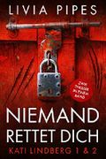 Niemand rettet dich: Thriller-Sammelband Cover des Buches Niemand rettet dich: Thriller-Sammelband (ISBN: B07Y79H3J4)
