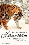 Mitternachtsblau - Liebe zwischen drei Welten Cover des Buches Mitternachtsblau - Liebe zwischen drei Welten (ISBN: B07YNTKX7S)