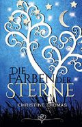 Die Farben der Sterne (Sternen-Reihe 1) Cover des Buches Die Farben der Sterne (Sternen-Reihe 1) (ISBN: null)