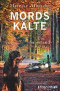 Mordskälte: Ein Sauerland-Krimi Cover des Buches Mordskälte: Ein Sauerland-Krimi (ISBN: B07ZJ6NWRY)