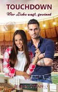 TOUCHDOWN - Wer Liebe wagt, gewinnt Cover des Buches TOUCHDOWN - Wer Liebe wagt, gewinnt (ISBN: B081TD794Z)