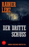 Der dritte Schuss: Gunnar Svenssons vierter Fall Cover des Buches Der dritte Schuss: Gunnar Svenssons vierter Fall (ISBN: null)