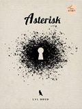 Asterisk Cover des Buches Asterisk (ISBN: B084MKSWTY)