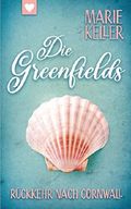 Rückkehr nach Cornwall: Die Greenfields Cover des Buches Rückkehr nach Cornwall: Die Greenfields (ISBN: B084MMCN8D)