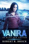 VANIRA : Im Bann der Götter Cover des Buches VANIRA : Im Bann der Götter (ISBN: B087C613K6)