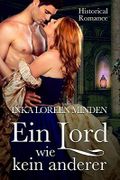 Ein Lord wie kein anderer: Historical Romance Cover des Buches Ein Lord wie kein anderer: Historical Romance (ISBN: B089WF112G)