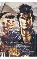 Goseki Kojimas Werke: Seine Mangas Cover des Buches Goseki Kojimas Werke: Seine Mangas (ISBN: B08BC3N32P)