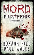 Mordfinsternis: Psychothriller (Dr. Evelin Wolf und Alex Gutenberg 1) Cover des Buches Mordfinsternis: Psychothriller (Dr. Evelin Wolf und Alex Gutenberg 1) (ISBN: B08DVC7VVR)