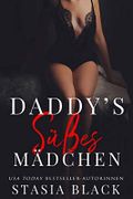 Daddys Süßes Mädchen: Eine dunkle Stieffamilien-Liebesgeschichte Cover des Buches Daddys Süßes Mädchen: Eine dunkle Stieffamilien-Liebesgeschichte (ISBN: B08G6WCQC9)