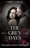 The Grey Days. Die komplette Reihe im Sammelband Cover des Buches The Grey Days. Die komplette Reihe im Sammelband (ISBN: B08G8YK1J4)