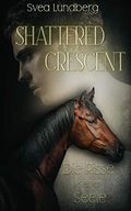 Shattered Crescent: Die Risse seiner Seele Cover des Buches Shattered Crescent: Die Risse seiner Seele (ISBN: B08JCTM7FY)