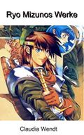 Ryo Mizunos Werke: Die Welt von Lodoss Cover des Buches Ryo Mizunos Werke: Die Welt von Lodoss (ISBN: B08KT9PHX8)