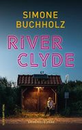 River Clyde: Kriminalroman (Chastity-Riley-Serie 10) Cover des Buches River Clyde: Kriminalroman (Chastity-Riley-Serie 10) (ISBN: B08L9VZQ1K)