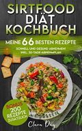 SIRTFOOD-DIÄT KOCHBUCH - MEINE 66 BESTEN REZEPTE: Schnell und gesund abnehmen! inkl. 30-Tage-Abnehmplan_BONUS: 200 Rezepte zusätzlich Cover des Buches SIRTFOOD-DIÄT KOCHBUCH - MEINE 66 BESTEN REZEPTE: Schnell und gesund abnehmen! inkl. 30-Tage-Abnehmplan_BONUS: 200 Rezepte zusätzlich (ISBN: B08N8P8V64)