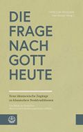 Die Frage nach Gott heute: Neue ökumenische Zugänge zu klassischen Denktraditionen. Eine Studie des Deutschen Ökumenischen Studienausschusses (DÖSTA) Cover des Buches Die Frage nach Gott heute: Neue ökumenische Zugänge zu klassischen Denktraditionen. Eine Studie des Deutschen Ökumenischen Studienausschusses (DÖSTA) (ISBN: B08NFH73LX)