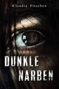 Dunkle Narben Cover des Buches Dunkle Narben (ISBN: B08P3KN8MH)