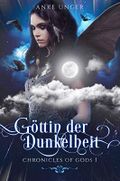 Göttin der Dunkelheit: Chronicles of Gods 1 Cover des Buches Göttin der Dunkelheit: Chronicles of Gods 1 (ISBN: null)