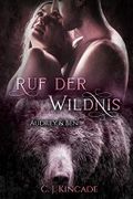 Ruf der Wildnis : Audrey & Ben (Band 7) Cover des Buches Ruf der Wildnis : Audrey & Ben (Band 7) (ISBN: B08Q25FWDS)