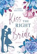 Kiss the right Bride: Winter-Liebesroman Cover des Buches Kiss the right Bride: Winter-Liebesroman (ISBN: B08QD8QWTF)
