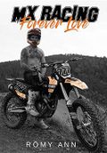 MX Racing Forever Love Cover des Buches MX Racing Forever Love (ISBN: B08RXZ9VMH)