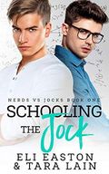Schooling the Jock: An Enemies-to-Lovers, Campus Romance (Nerds vs Jocks) (English Edition) Cover des Buches Schooling the Jock: An Enemies-to-Lovers, Campus Romance (Nerds vs Jocks) (English Edition) (ISBN: B08VGRQ93Y)