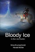 Bloody Ice: Im Bann der Eiselfen Cover des Buches Bloody Ice: Im Bann der Eiselfen (ISBN: B08WLZD3C9)