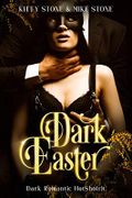 Dark Easter: Dark Romantic HotSho(r)t Cover des Buches Dark Easter: Dark Romantic HotSho(r)t (ISBN: B0916LTLBV)