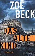Das alte Kind: Thriller (Schottland-Reihe 3) Cover des Buches Das alte Kind: Thriller (Schottland-Reihe 3) (ISBN: B091ZJZ5JK)