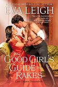 The Good Girl's Guide to Rakes (Last Chance Scoundrels Book 1) (English Edition) Cover des Buches The Good Girl's Guide to Rakes (Last Chance Scoundrels Book 1) (English Edition) (ISBN: B095SNR2BW)