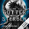 Die Götter müssen sterben Cover des Buches Die Götter müssen sterben (ISBN: null)