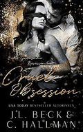 Cruel Obsession: Eine Grausame Besessenheit Cover des Buches Cruel Obsession: Eine Grausame Besessenheit (ISBN: B097TP257Z)