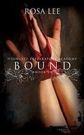 Bound: Highgate Preparatory Academy, Book 2 (English Edition) Cover des Buches Bound: Highgate Preparatory Academy, Book 2 (English Edition) (ISBN: B098245DLV)