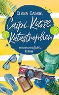 Caipi, Küsse, Katastrophen: Ein Kreuzfahrt-Liebe Roman Cover des Buches Caipi, Küsse, Katastrophen: Ein Kreuzfahrt-Liebe Roman (ISBN: B0987YZMDB)