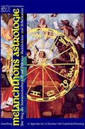 Melanchthons Astrologie: Katalog zur Ausstellung vom 15. September bis 15. Dezember 1997 im Reformationsgeschichtlichen Museum Lutherhalle Wittenberg Cover des Buches Melanchthons Astrologie: Katalog zur Ausstellung vom 15. September bis 15. Dezember 1997 im Reformationsgeschichtlichen Museum Lutherhalle Wittenberg (ISBN: B099J8DHW2)