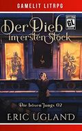 Der Dieb im ersten Stock: Ein Fantasy-LitRPG/GameLit-Roman (Die bösen Jungs 2) Cover des Buches Der Dieb im ersten Stock: Ein Fantasy-LitRPG/GameLit-Roman (Die bösen Jungs 2) (ISBN: B099ZVJF6D)