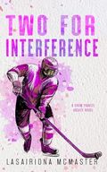 Two for Interference (The Minnesota Snow Pirates Series Book 1) (English Edition) Cover des Buches Two for Interference (The Minnesota Snow Pirates Series Book 1) (English Edition) (ISBN: B09BJZY1WP)