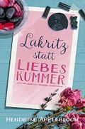 Lakritz statt Liebeskummer Cover des Buches Lakritz statt Liebeskummer (ISBN: B09C2SC6ZX)