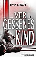 Seelenpein: Vergessenes Kind (Jim Devcon Serie 14) Cover des Buches Seelenpein: Vergessenes Kind (Jim Devcon Serie 14) (ISBN: B09DGHLZBM)