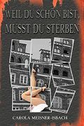 Weil du schön bist, musst du sterben Cover des Buches Weil du schön bist, musst du sterben (ISBN: B09GCVFPBW)