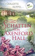 Die Schatten von Axenford Hall: Roman Cover des Buches Die Schatten von Axenford Hall: Roman (ISBN: B09HPQFY96)