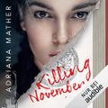 Killing November: Academy Absconditi 1 Cover des Buches Killing November: Academy Absconditi 1 (ISBN: B09LM9PN15)