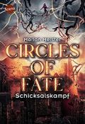 Circles of Fate (3). Schicksalskampf: Spannende Urban Fantasy mit starker Heldin in der Welt der Schicksalsweberinnen und Unsterblichen Cover des Buches Circles of Fate (3). Schicksalskampf: Spannende Urban Fantasy mit starker Heldin in der Welt der Schicksalsweberinnen und Unsterblichen (ISBN: B09MZRCWTZ)