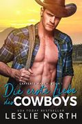 Die erste Liebe des Cowboys (Cafferty Ranch Serie 1) Cover des Buches Die erste Liebe des Cowboys (Cafferty Ranch Serie 1) (ISBN: B09NMGLP45)