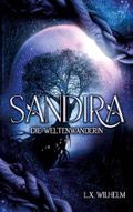 Sandira: Die Weltenwanderin Cover des Buches Sandira: Die Weltenwanderin (ISBN: B09QBXCQH2)
