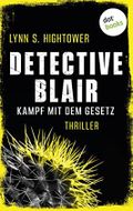Detective Blair – Kampf mit dem Gesetz: Thriller | Sonora Blair ermittelt – Band 2 | Toughe Polizistin vs. Serienkiller Cover des Buches Detective Blair – Kampf mit dem Gesetz: Thriller | Sonora Blair ermittelt – Band 2 | Toughe Polizistin vs. Serienkiller (ISBN: B09R5TF6J4)