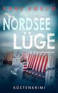 Nordsee Lüge - Die Küsten-Kommissare: Küstenkrimi (Die Nordsee-Kommissare 8) Cover des Buches Nordsee Lüge - Die Küsten-Kommissare: Küstenkrimi (Die Nordsee-Kommissare 8) (ISBN: B09W44KRTW)