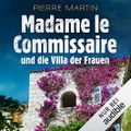 Madame le Commissaire und die Villa der Frauen: Isabelle Bonnet 9 Cover des Buches Madame le Commissaire und die Villa der Frauen: Isabelle Bonnet 9 (ISBN: B09YV3T9LC)