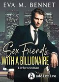 Sex friends with a billionaire Cover des Buches Sex friends with a billionaire (ISBN: B0B28JGM91)