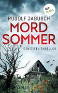 Mordsommer: Ein Eifel-Thriller – »Ein Psychothriller der Extraklasse!«, urteilt die Bild Cover des Buches Mordsommer: Ein Eifel-Thriller – »Ein Psychothriller der Extraklasse!«, urteilt die Bild (ISBN: B0B2TBQ5RS)