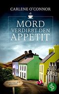 Mord verdirbt den Appetit (Irish Village Mystery-Reihe 1) Cover des Buches Mord verdirbt den Appetit (Irish Village Mystery-Reihe 1) (ISBN: B0B32Z7DB2)